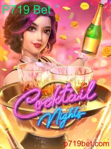 Descubra o Fascinante Mundo de CocktailNights com P719 Bet