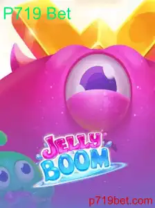 Descubra JellyBoom e a Emoção de P719 Bet