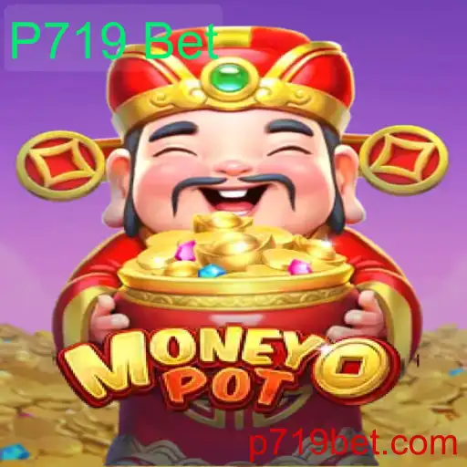 Descubra as Regras e Atrações do Jogo MoneyPot: P719 Bet