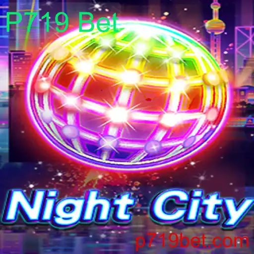 Explorando o Mundo de 'NightCity': Um Guia Completo para P719 Bet