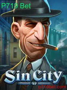 Explorando o Universo de SinCity: Um Mergulho no Mundo do Jogo e as Regras Essenciais de P719 Bet